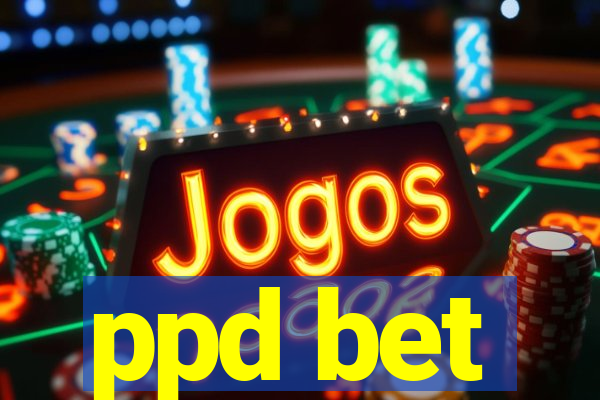 ppd bet